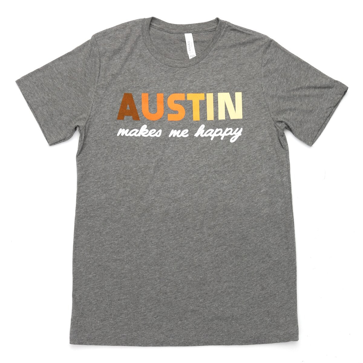 Austin Makes Me Happy Tee