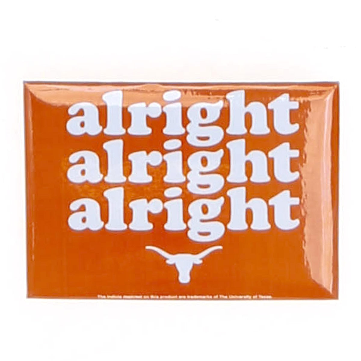 Texas Longhorn Alright Magnet