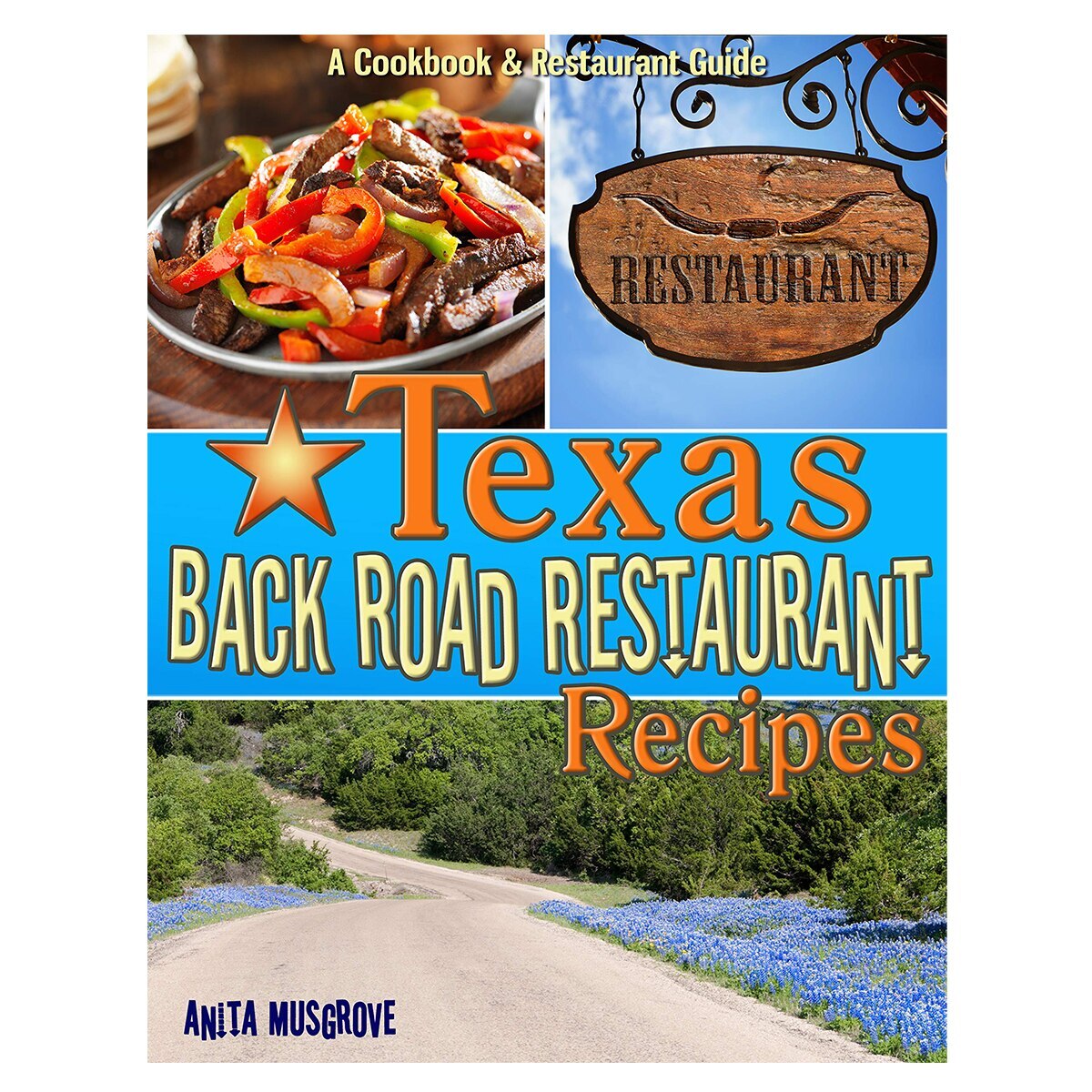 Texas Back Road Restaurant Recipes