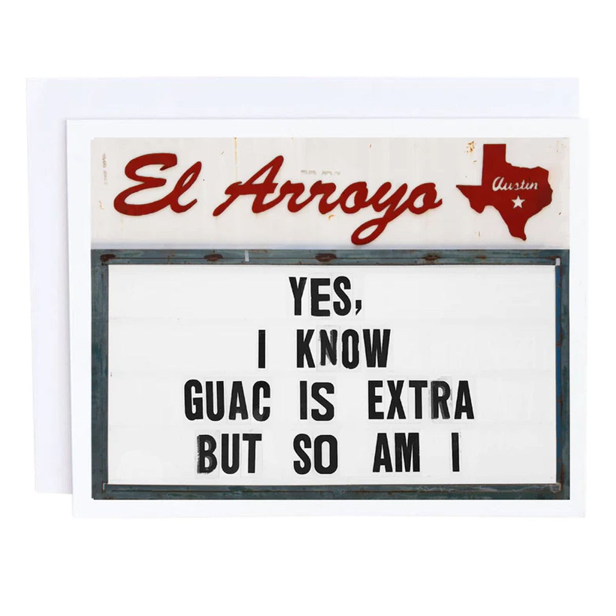 El Arroyo Guac is Extra Greeting Card