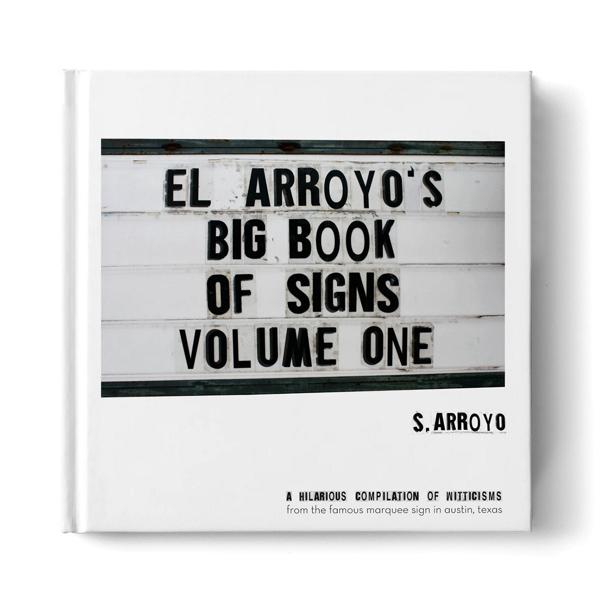 El Arroyo Big Book of Signs Volume One
