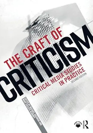 THE CRAFT OF CRITICISM