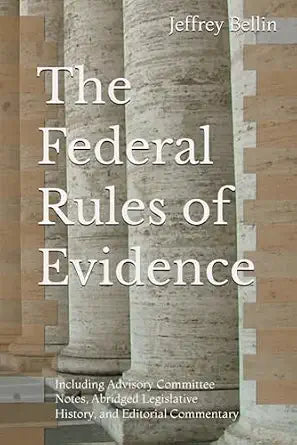 FEDERAL RULES OF EVIDENCE: WITH ADVISORY COMMITTEE NOTE
