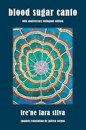 BLOOD SUGAR CANTO: TENTH ANNIVERSARY BILINGUAL EDITION