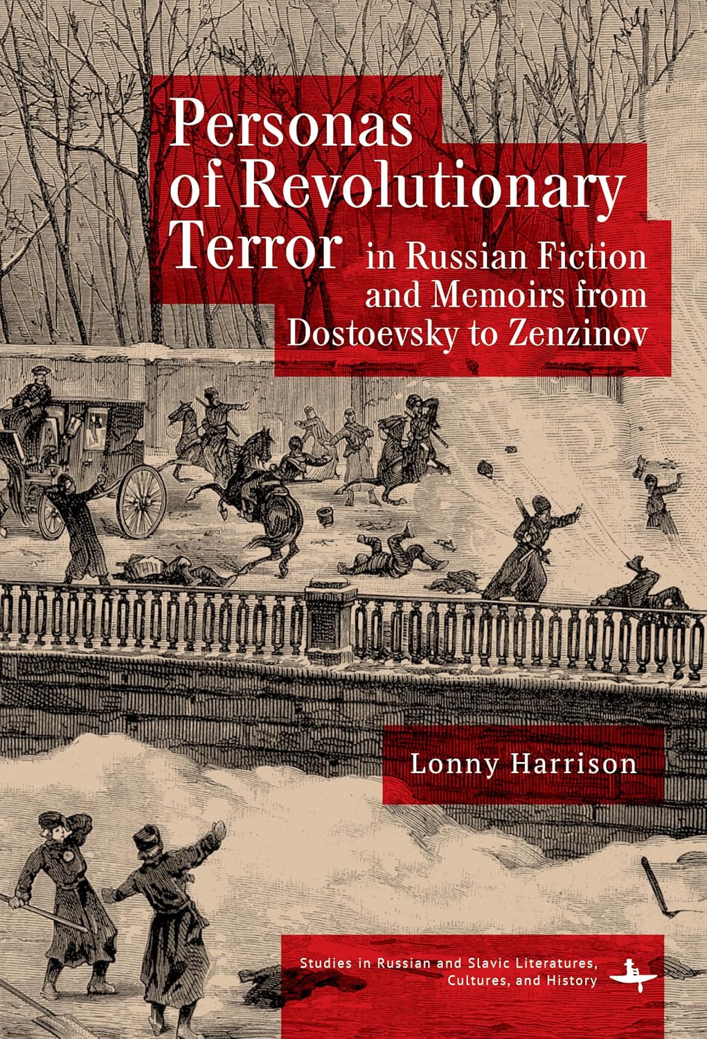 PERSONAS OF REVOLUTIONARY TERROR IN RUSSIAN FICTION