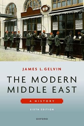 THE MODERN MIDDLE EAST : A HISTORY