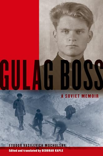 GULAG BOSS: A SOVIET MEMOIR
