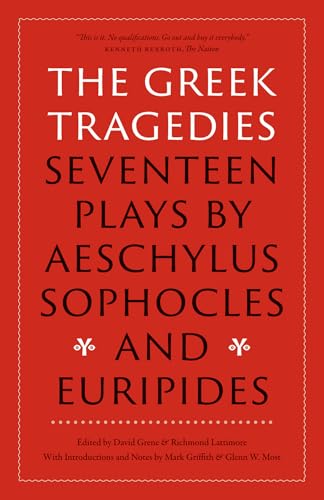 THE GREEK TRAGEDIES: SEVENTEEN PLAYS BY AESCHYLUS, SOPH