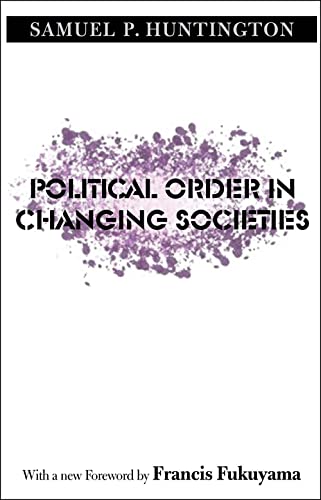 POLITICAL ORDER IN CHANGING SOCIETIES