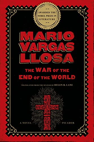 THE WAR OF THE END OF THE WORLD : A NOVEL
