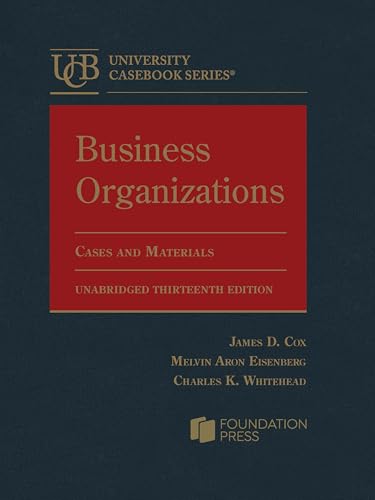BUSINESS ORGANIZATIONS: CASES + MATERIALS 13E UNABRIDGE