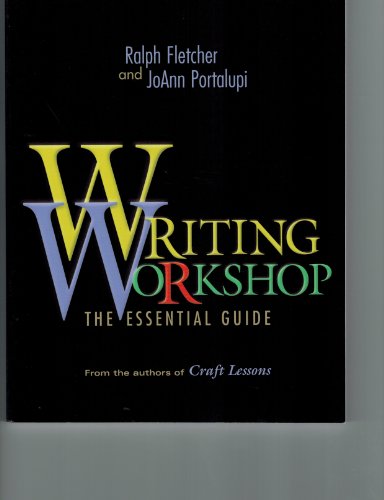 writing workshop: the essential guide from the