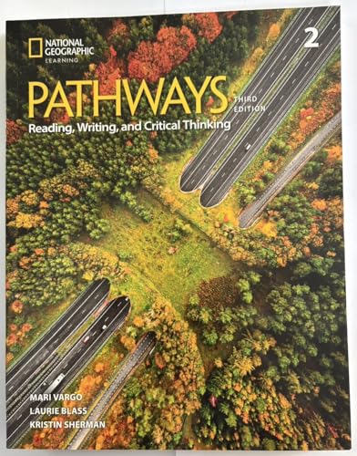 PATHWAYS: READING, WRITING, AND CRITICAL THINKING, LEVE