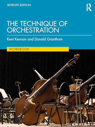 THE TECHNIQUE OF ORCHESTRATION WORKBOOK
