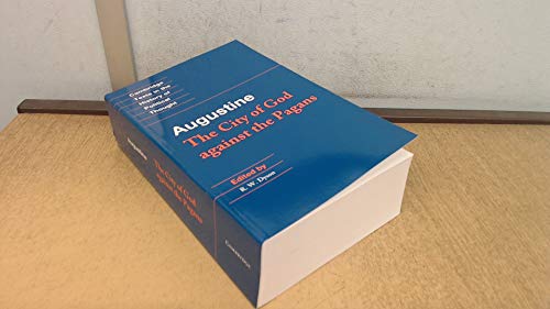 AUGUSTINE: THE CITY OF GOD AGAINST THE PAGANS [EDIT: DY