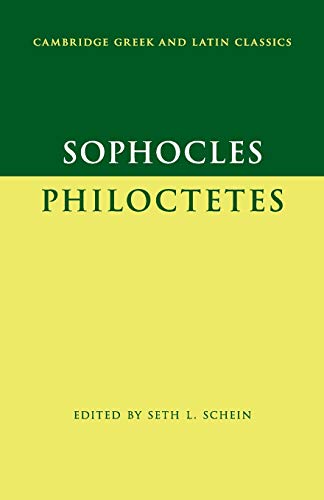 SOPHOCLES: PHILOCTETES [GREEK AND LATIN CLASSICS]
