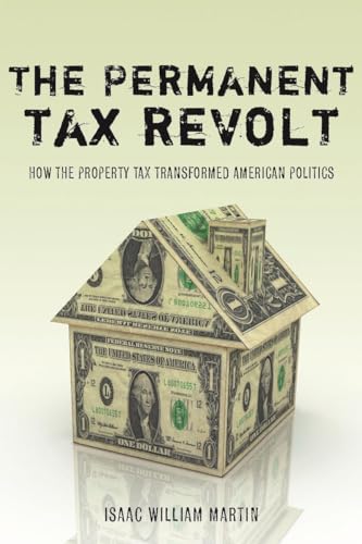THE PERMANENT TAX REVOLT: HOW THE PROPERTY TAX TRANSFOR