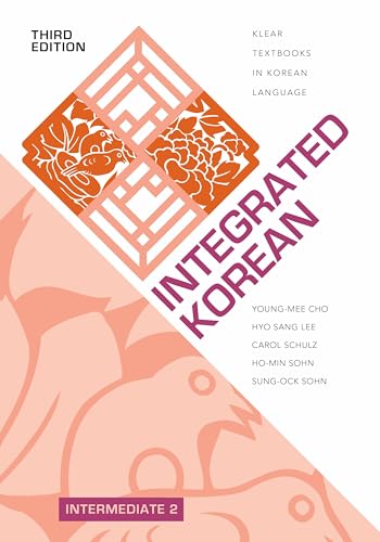 INTEGRATED KOREAN: INTERMEDIATE 2, THIRD EDITION
