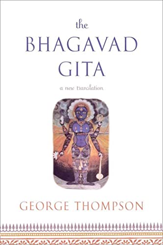 THE BHAGAVAD GITA : A NEW TRANSLATION