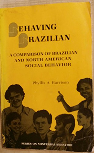 BEHAVING BRAZILLIAN: COMPARISON OF BRAZILIAN AND NORTH