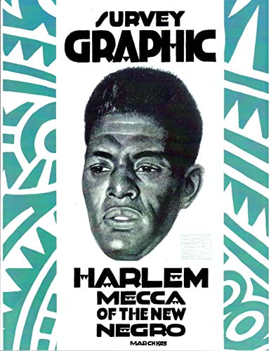 SURVEY GRAPHIC: HARLEM MECCA OF THE NEW NEGRO