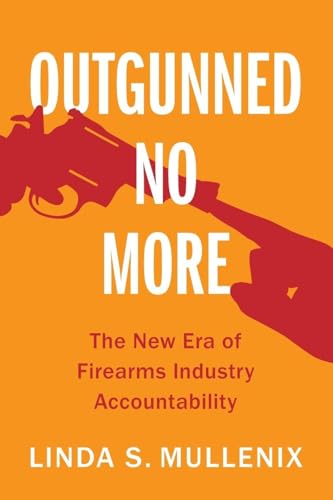 OUTGUNNED NO MORE: NEW ERA OF FIREARMS INDUSTRY PB
