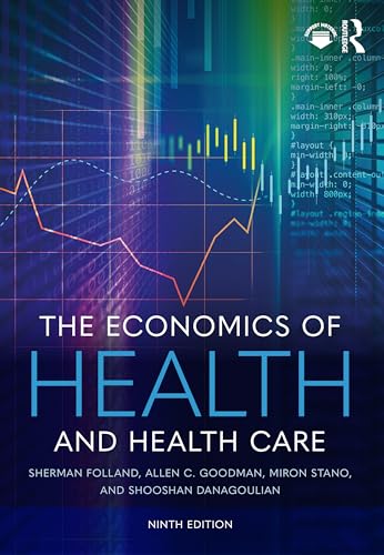 ECONOMICS OF HEALTH AND HEALTHCARE 9E