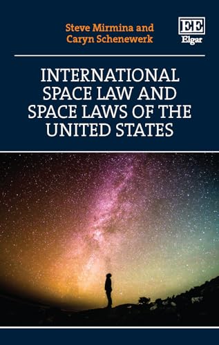 INTERNATIONAL SPACE LAW AND SPACE LAWS OF THE UNITED ST
