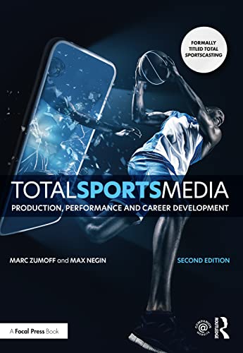 TOTAL SPORTS MEDIA : PRODUCTION, PERFORMANCE AND CAREER