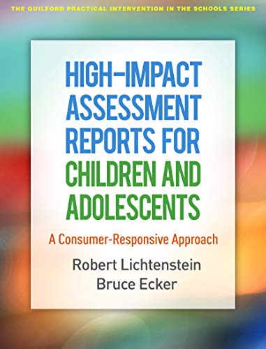 HIGH-IMPACT ASSESSMENT REPORTS FOR CHILDREN AND ADOLESC