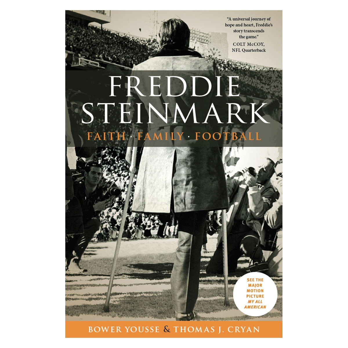 Freddie Steinmark: Faith, Family, Football