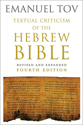 TEXTUAL CRITICISM OF THE HEBREW BIBLE: REVISED EXPANDED