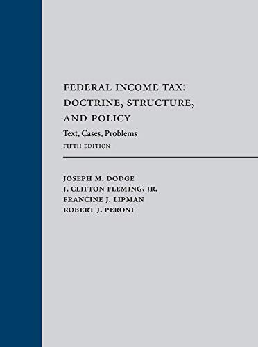 federal income tax: doctrine, structure, and policy - 5