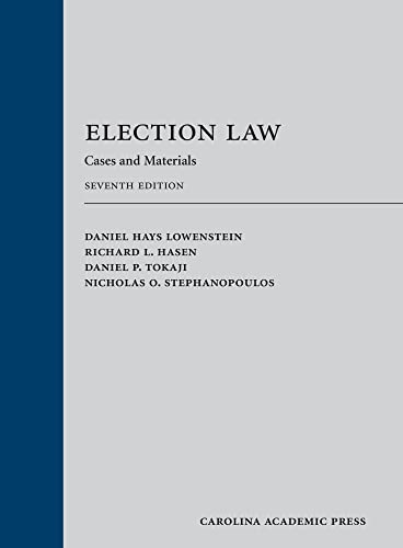 ELECTION LAW CASES AND MATERIALS 7E