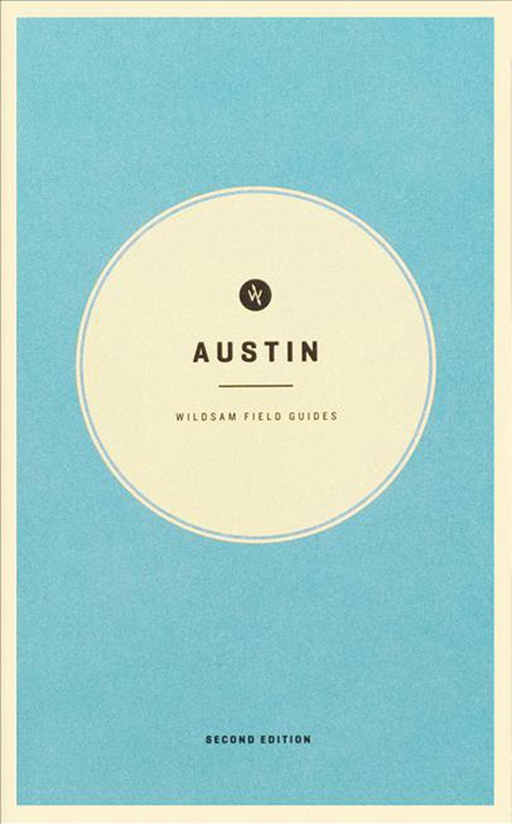 Austin: Wildsam Field Guide