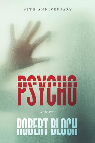 PSYCHO : A NOVEL