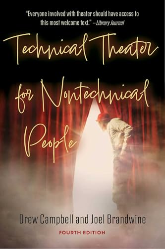 TECHNICAL THEATER FOR NONTECHNICAL PEOPLE