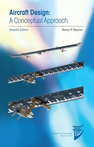 AIRCRAFT DESIGN : A CONCEPTUAL APPROACH