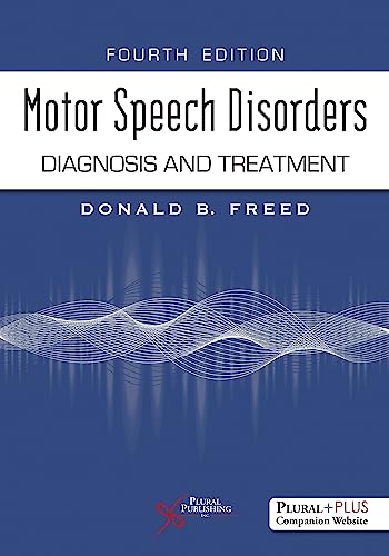 MOTOR SPEECH DISORDERS: DIAGNOSIS AND TREATMENT