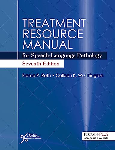 TREATMENT RESOURCE MANUAL FOR SPEECH-LANGUAGE PATHOLOGY