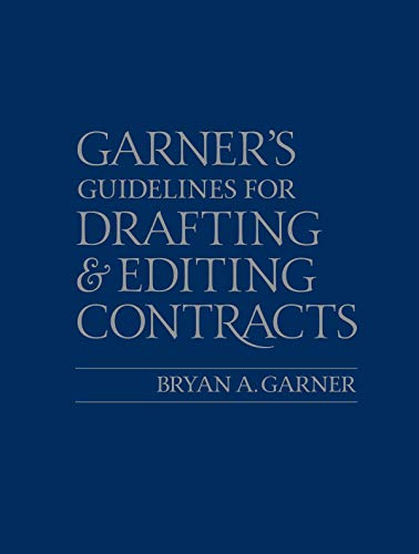 GARNER'S GUIDELINES FOR DRAFTING AND EDITING CONTRACTS