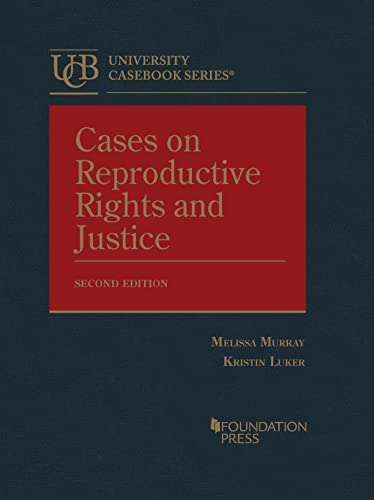 CASES ON REPRODUCTIVE RIGHTS AND JUSTICE 2E