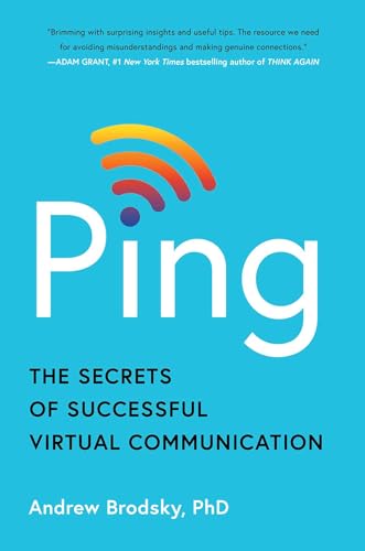 PING : THE SECRETS OF SUCCESSFUL VIRTUAL COMMUNICATION