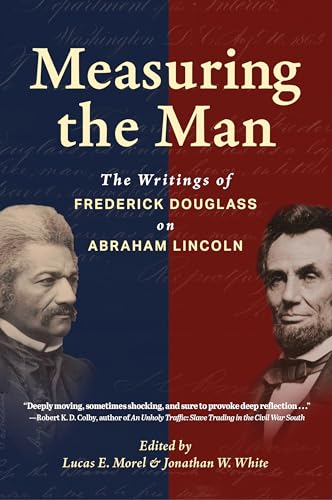 MEASURING THE MAN : THE WRITINGS OF FREDERICK DOUGLASS