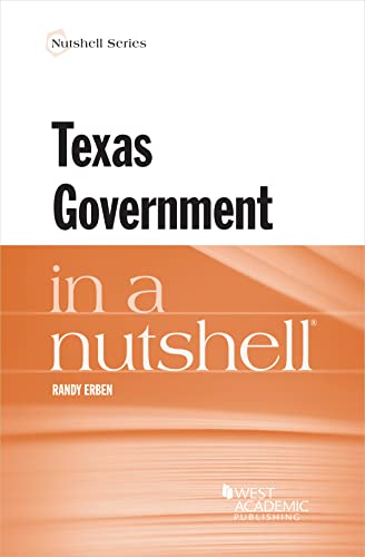 TEXAS STATE GOVERNMENT IN A NUTSHELL