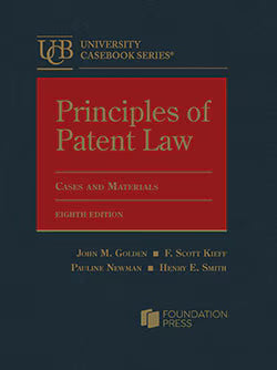 PRINCIPLES OF PATENT LAW: CASES AND MATERIALS 8E