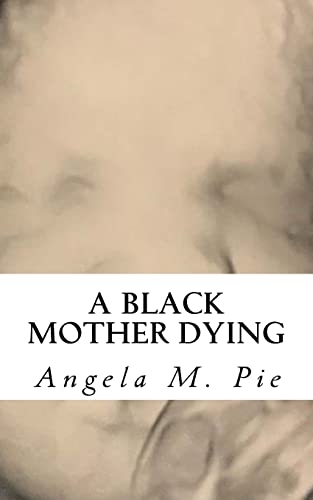 a black mother dying