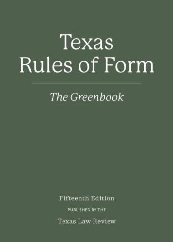 THE GREENBOOK: TEXAS RULES OF FORM 15E
