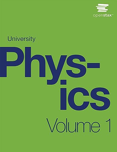 (OER) university physics volume 1 HTTPS://OPENSTAX.ORG/DETAILS/BOOKS/UNIVERSITY-PHYSICS-VOLUME-1
