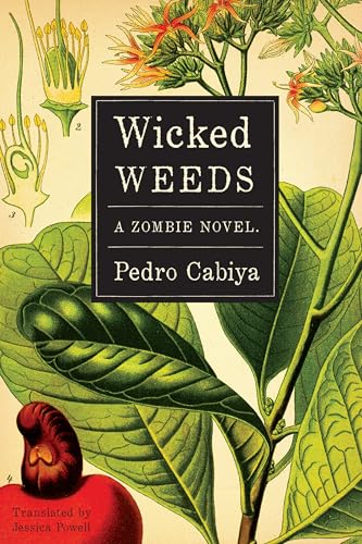 WICKED WEEDS : A ZOMBIE NOVEL